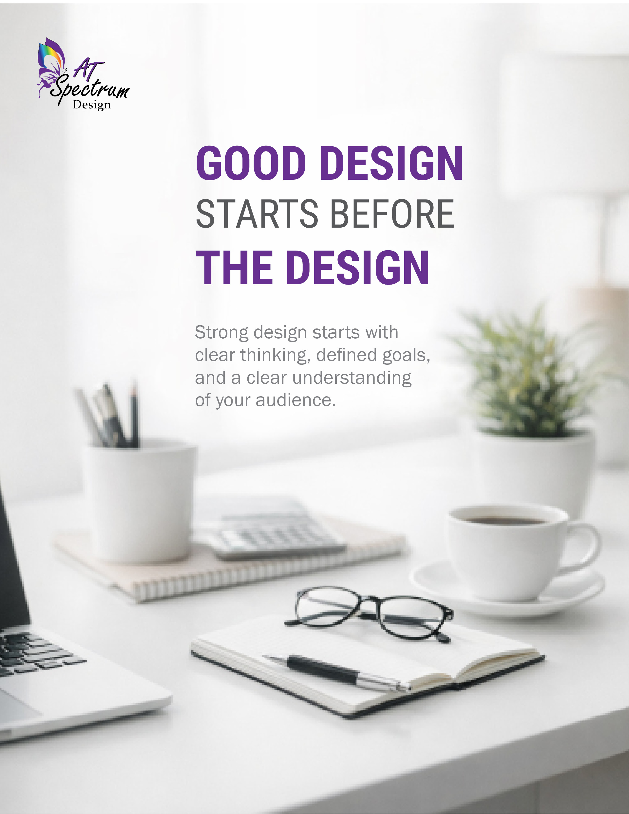 Good design starts before the design